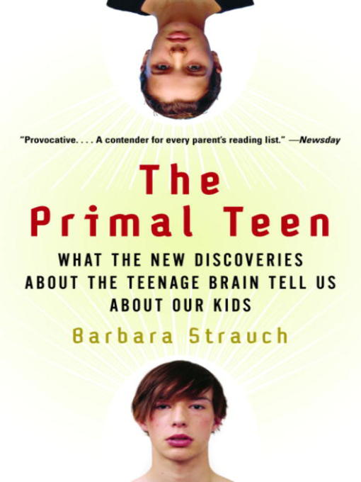 Title details for The Primal Teen by Barbara Strauch - Available